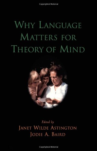 Why Language Matters For Theory Of Mind 1st Edition Astington