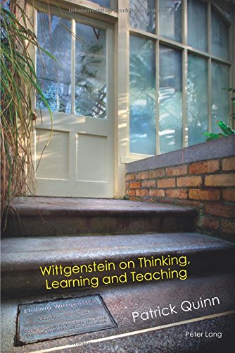Wittgenstein On Thinking Learning And Teaching 1st Edition Quinn