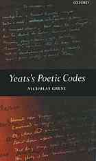Yeatss Poetic Codes Grene Nicholas