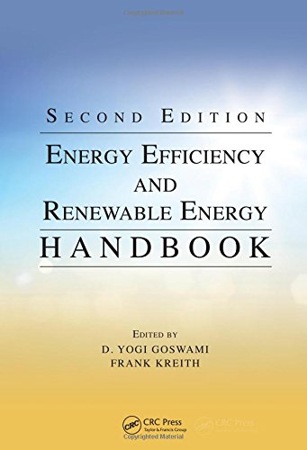 Energy Efficiency And Renewable Energy Handbook 2nd Edition D Yogi Goswami