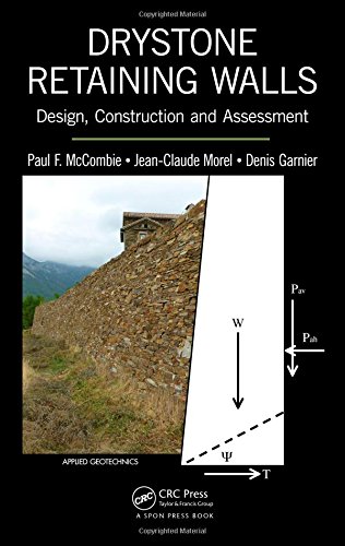 Drystone Retaining Walls Design Construction And Assessment Paul F Mccombie