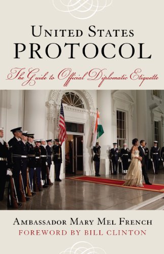 United States Protocol The Guide To Official Diplomatic Etiquette F First Edition Used Mary Mel Ambassador French