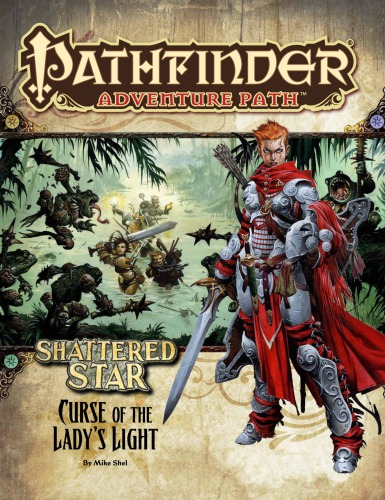 Pathfinder Adventure Path 62 Curse Of The Ladys Light Shattered Star 2 Of 6 Mike Shel
