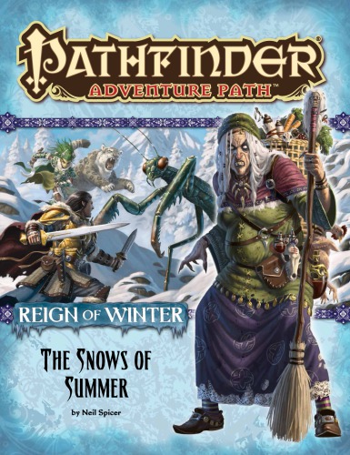 Pathfinder Adventure Path 67 The Snows Of Summer Reign Of Winter 1 Of 6 Neil Spicer
