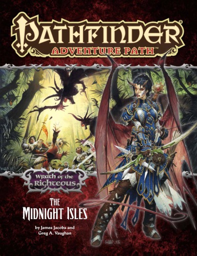 Pathfinder Adventure Path 76 The Midnight Isles Wrath Of The Righteous 4 Of 6 Greg A Vaughan