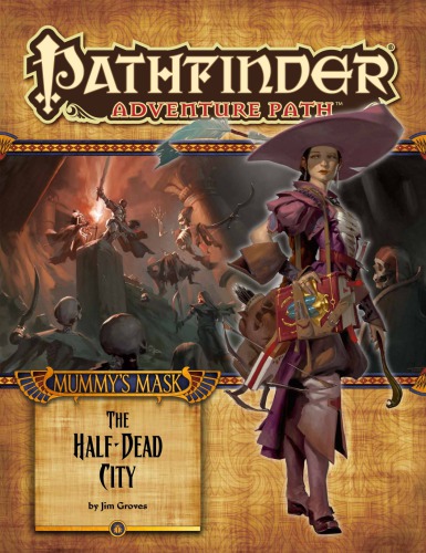 Pathfinder Adventure Path 79 The Halfdead City Mummys Mask 1 Of 6 Jim Groves