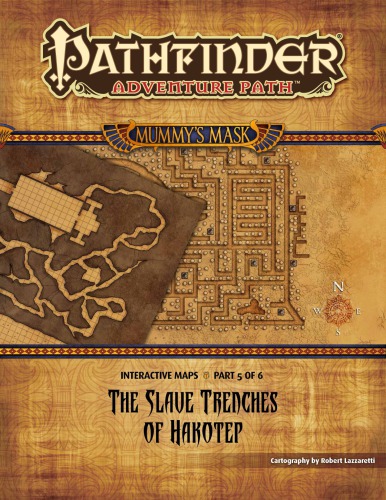 Pathfinder Adventure Path 83 The Slave Trenches Of Hakotep Mummys Mask 5 Of 6 Interactive Maps Robert Lazzaretti