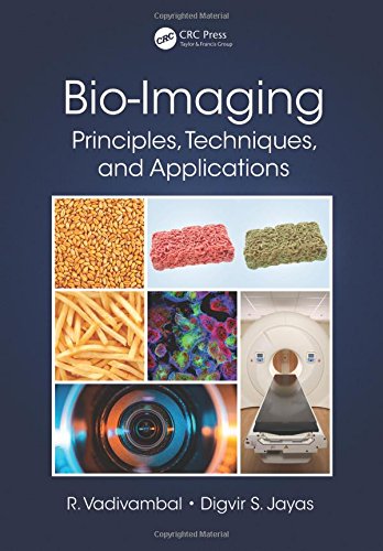 Bioimaging Principles Techniques And Applications 1st Edition Rajagopal Vadivambal