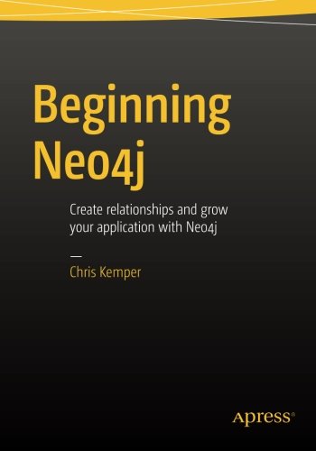 Beginning Neo4j Chris Kemper