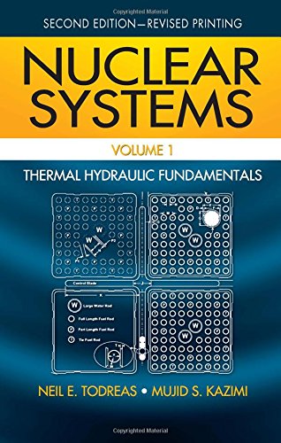 Nuclear Systems Volume I Thermal Hydraulic Fundamentals 2nd Edition Neil E Todreas