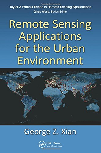 Remote Sensing Applications For The Urban Environment 1st Edition George Z Xian