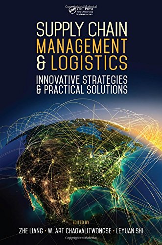Supply Chain Management And Logistics Innovative Strategies And Practical Solutions Zhe Liang