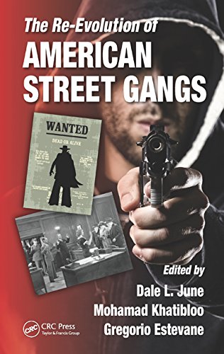 The Reevolution Of American Street Gangs Dale L June Mohamad Khatibloo