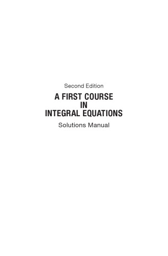 A First Course In Integral Equations Solutions Manual 2nd Abdulmajid Wazwaz