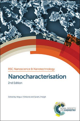 Nanocharacterisation 2nd Edition Angus I Kirkland Sarah J Haigh Eds