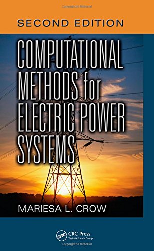 Computational Methods For Electric Power Systems 2nd Edition Mariesa L Crow