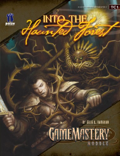 Pathfinder Gamemastery Module Tc1 Into The Haunted Forest Greg A Vaughan