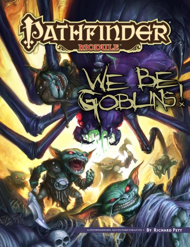 Pathfinder Module We Be Goblins Richard Pett