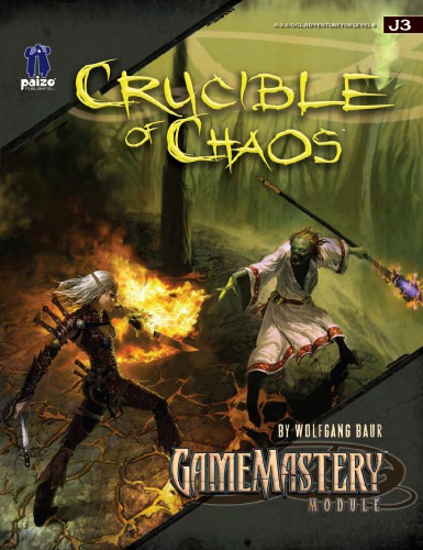 Pathfinder Gamemastery Module J3 Crucible Of Chaos Wolfgang Baur