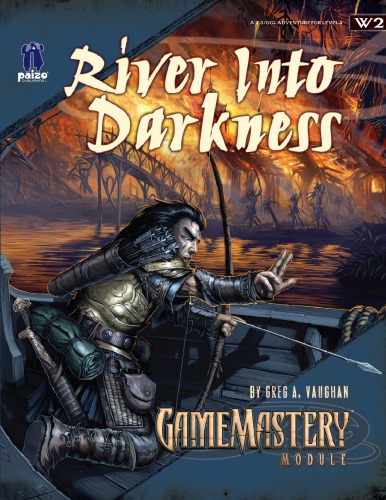 Pathfinder Gamemastery Module W2 River Into Darkness Greg A Vaughan
