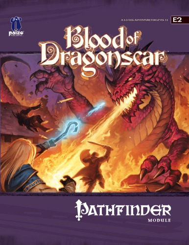 Pathfinder Module E2 Blood Of Dragonscar Keith Baker