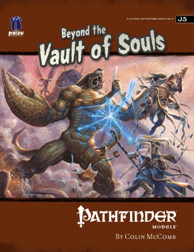 Pathfinder Module J5 Beyond The Vault Of Souls Colin Mccomb
