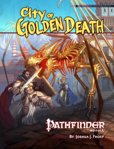Pathfinder Module City Of Golden Death Joshua J Frost
