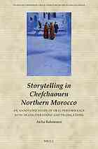 Storytelling In Chefchaouen Northern Morocco An Annotated Study Of Oral Performance With Transliterations And Translations Rahmouni