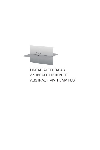 Linear Algebra As An Introduction To Abstract Mathematics Anne Schilling