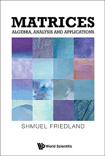 Matrices Algebra Analysis And Applications Shmuel Friedland