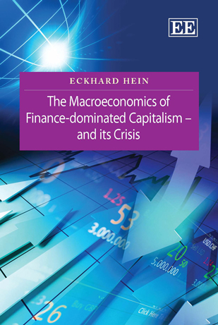 The Macroeconomics Of Financedominated Capitalism And Its Crisis Eckhard Hein