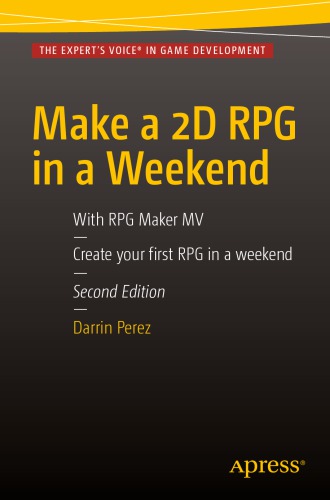 Make A 2d Rpg In A Weekend With Rpg Maker Mv 2nd Edition Darrin Perez