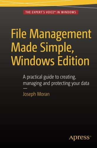 File Management Made Simple Windows Edition Joseph Moran