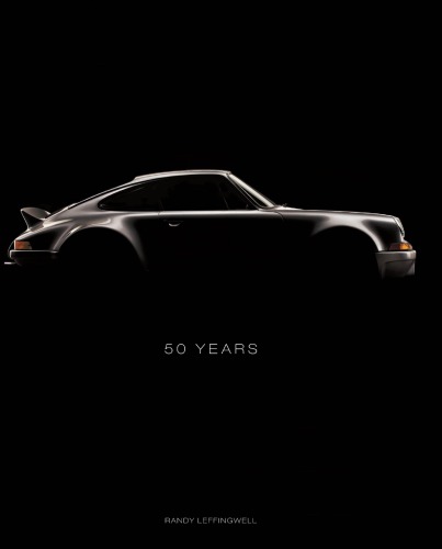 Porsche 911 50 Years First Edition Randy Leffingwell