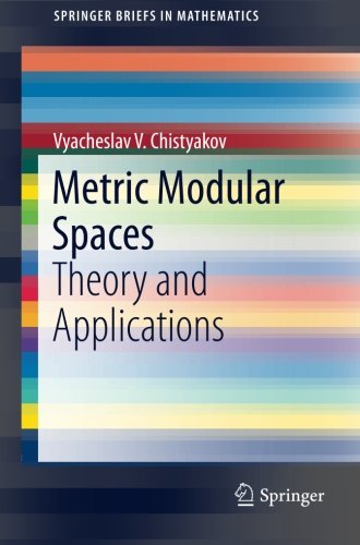 Metric Modular Spaces Vyacheslav Chistyakov