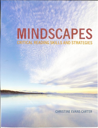 Mindscapes Critical Reading Skills And Strategies 1st Edition Christine E Carter
