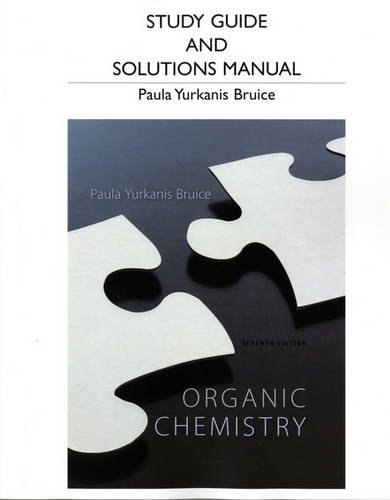 Students Solutions Manual For Organic Chemistry 7th Edition Paula Yurkanis Bruice