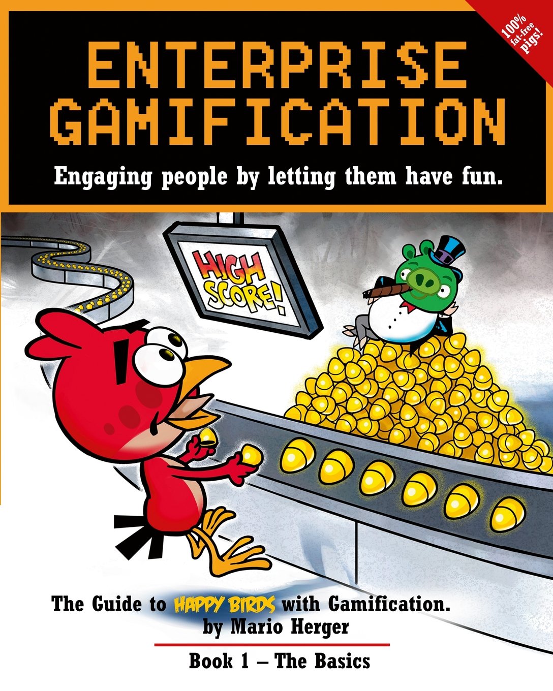 Enterprise Gamification Engaging People By Letting Them Have Fun Mario Herger