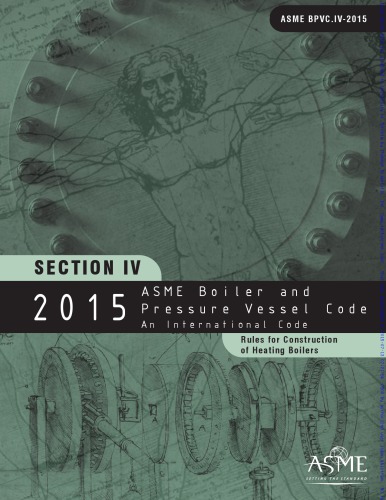 2015 Asme Boiler And Pressure Vessel Code Section Iv Rules For Construction Of Heating Boilers 1st Edition Asme