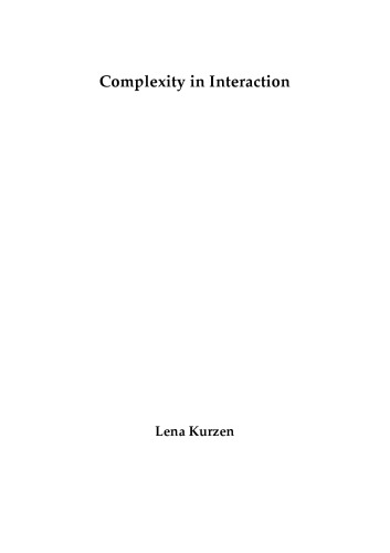 Complexity In Interaction Phd Thesis Lena Kurzen