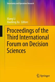 Proceedings Of The Third International Forum On Decision Sciences 1st Edition Xiang Li