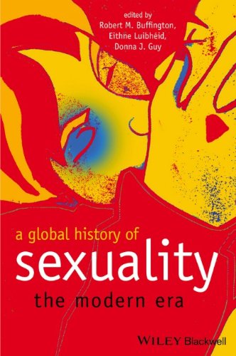 A Global History Of Sexuality The Modern Era 1st Edition Robert M Buffington