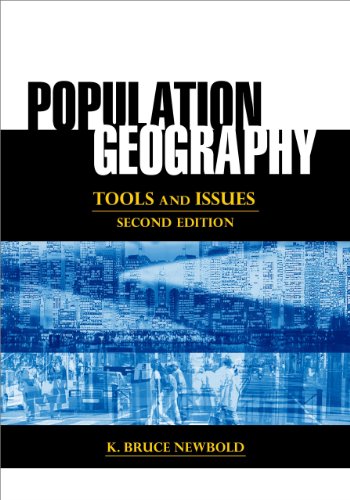 Population Geography Tools And Issues 2nd Edition K Bruce Newbold