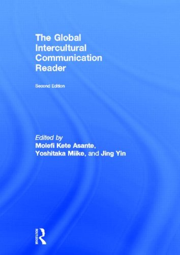 The Global Intercultural Communication Reader 2nd Edition Molefi Kete Asante