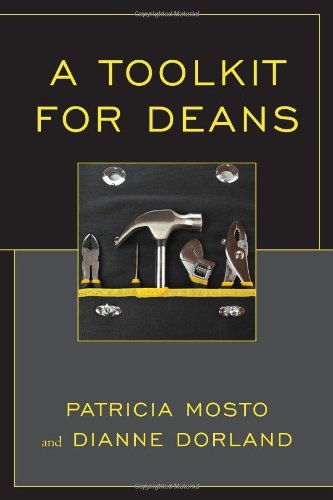 A Toolkit For Deans Dianne Dorland Patricia Mosto