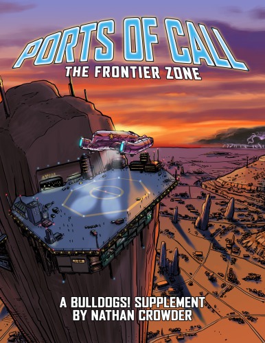 Bulldogs Ports Of Call The Frontier Zone Nathan Crowder