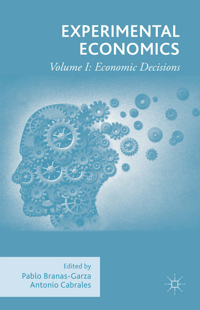 Experimental Economics Volume I Economic Decisions Pablo Branasgarza
