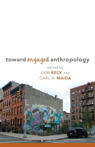 Toward Engaged Anthropology Sam Beck Carl A Maida