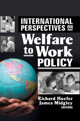 International Perspectives On Welfare To Work Policy Richard Hoefer
