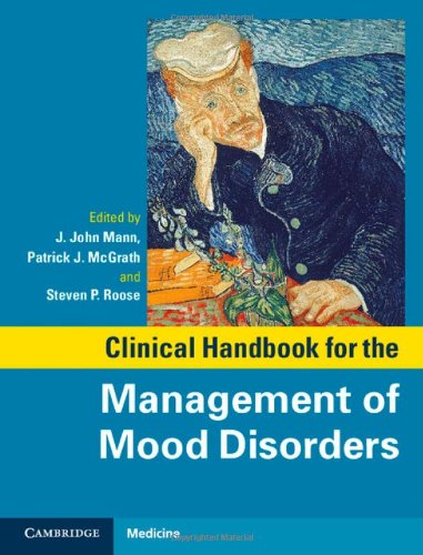 Clinical Handbook For The Management Of Mood Disorders 1st Edition J John Mann